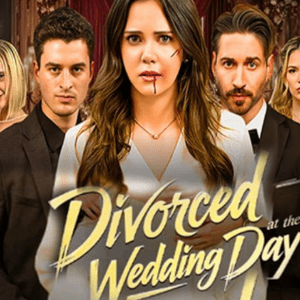 Divorced at the Wedding Day – Dramabox