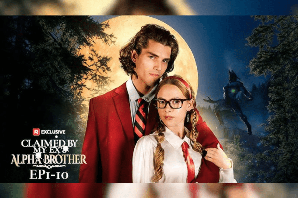 How To Watch: Claimed by My Ex’s Alpha Brother